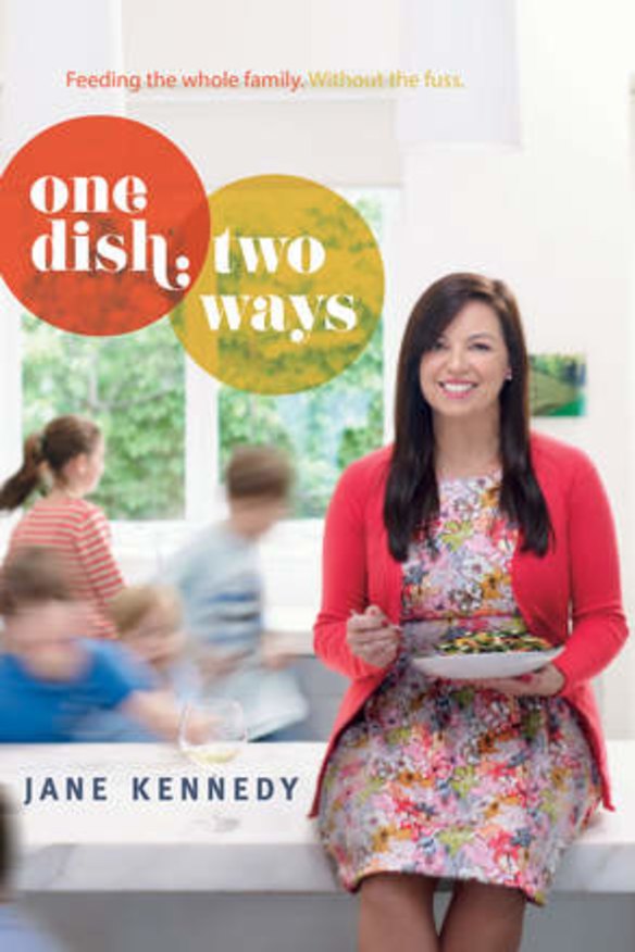 One Dish, Two Ways by Jane Kennedy.