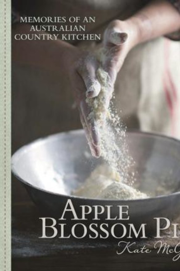 <i>Apple Blossom Pie: Memories of an Australian Country Kitchen</i>, by Kate McGhie. Murdoch Books. $49.99.