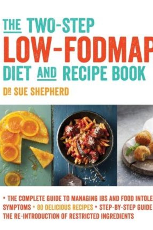 <i>The Two-Step Low-FODMAP Diet and Recipe Book</i>, by Dr Sue Shepherd.