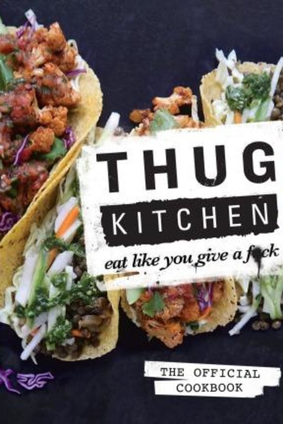 Thug Kitchen.