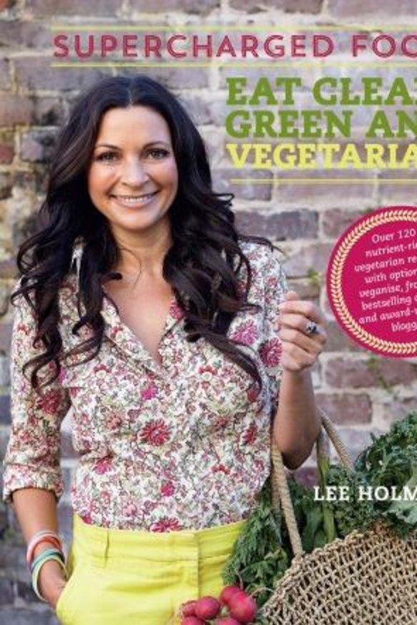 <i>Supercharged Foods: Eat clean, green and vegetarian</i>, by Lee Holmes. (Murdoch Books, $35.)