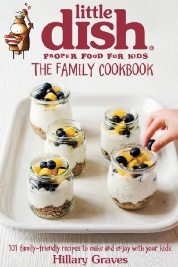 The Little Dish Family Cookbook by Hillary Graves.