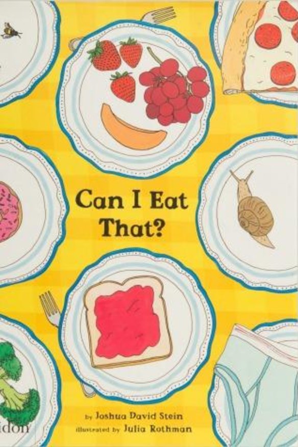 Can I Eat That? by Joshua David Stein.