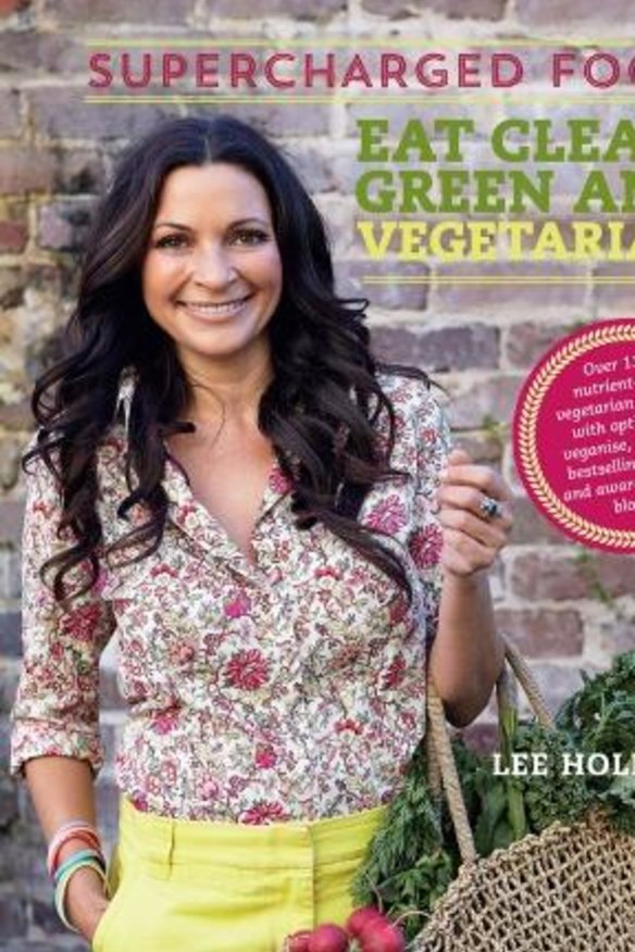 New direction: Lee Holmes' new book, "Supercharged Food: Eat Clean, Green and Vegetarian.