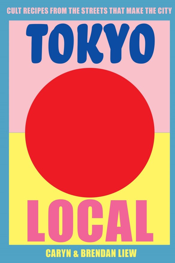 Tokyo Local by Caryn Liew and Brendan Liew.