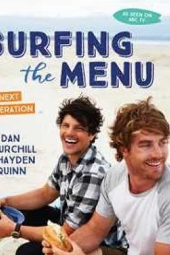 Surfing the Menu: Next Generation is Dan Churchill and Hayden Quinn's new cookbook.