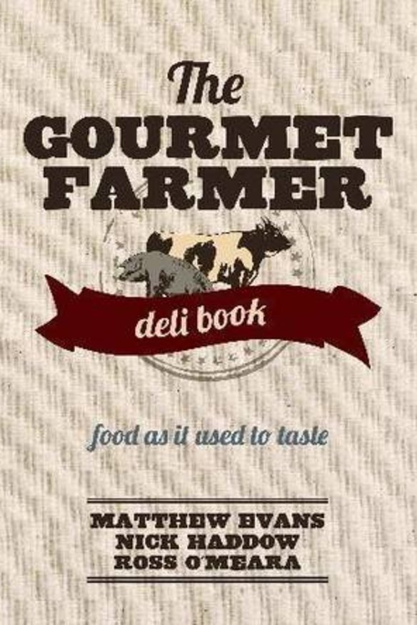 The Gourmet Farmer Deli Book.