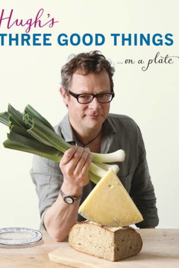 <i>Hugh's Three Good Things on a Plate</i> by Hugh Fearnley-Whittingstall.