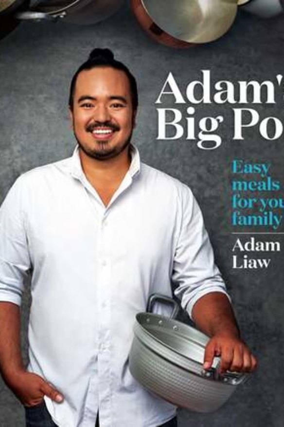 <i>Adam's Big Pot</i> by Adam Liaw.