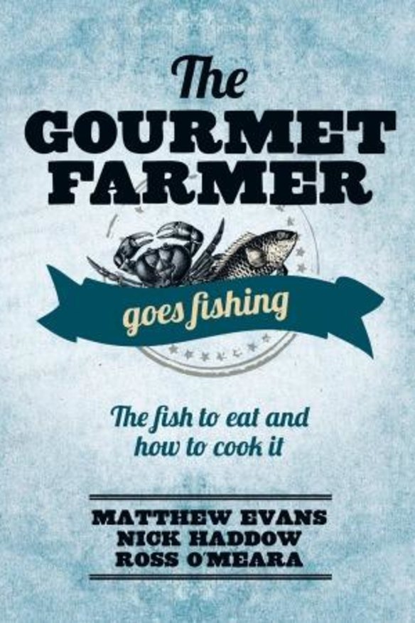 Matthew Evans' <i>The Gourmet Farmer Goes Fishing</i>.
