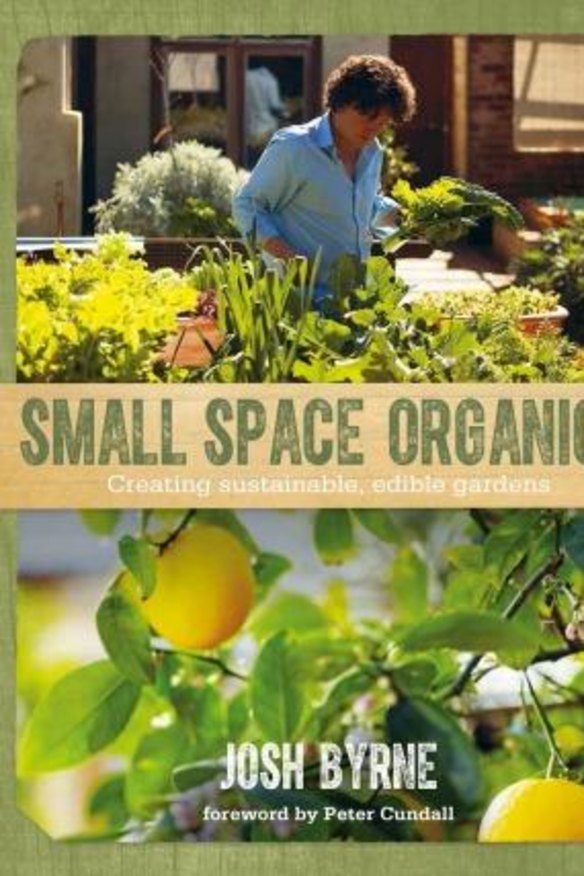Eco manual: Josh Byrne's Small Space Organics shows you how to live sustainably even without a traditional garden space.