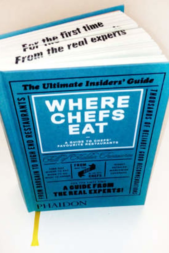 Extracted from <i>Where Chefs Eat</i>, published by Phaidon, rrp $24.95.