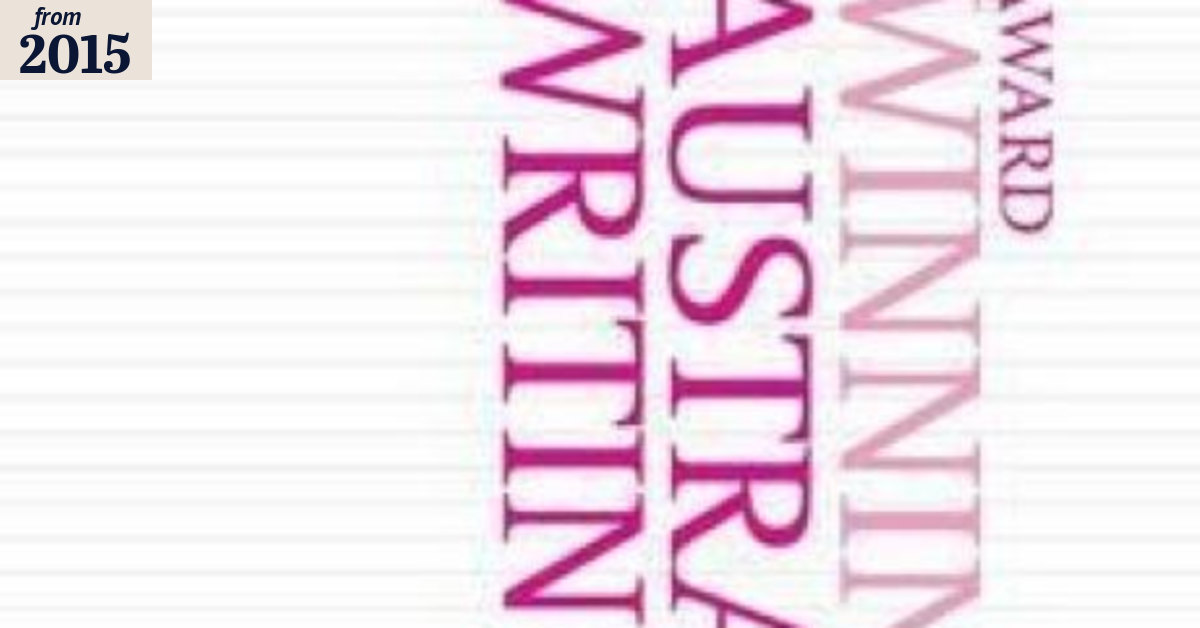 Award Winning Australian Writing review: The new writing talent of of ...