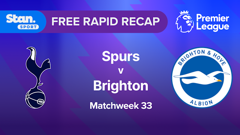 Rapid Recap | MW33: Spurs vs Brighton