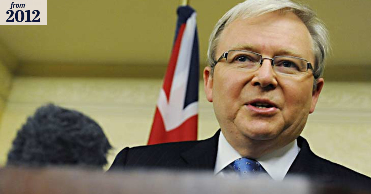 Has Kevin Rudd changed?