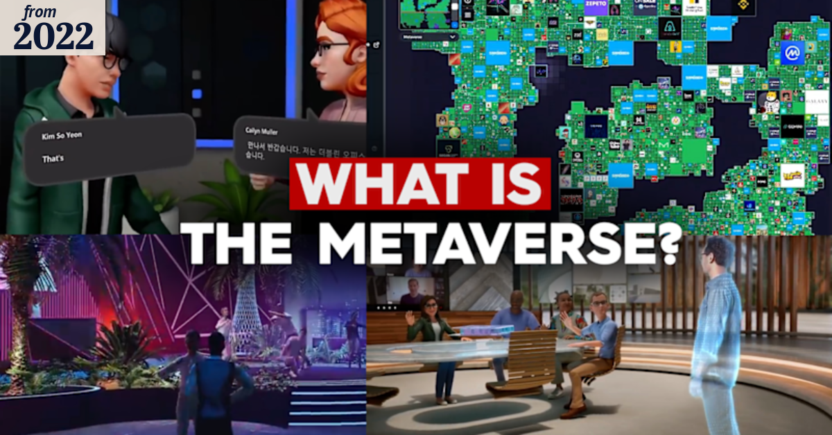 The metaverse explained